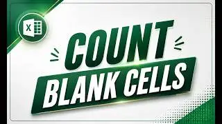 How to Count Blank Cells in Excel - Count Empty Cell Function - Basic Formula