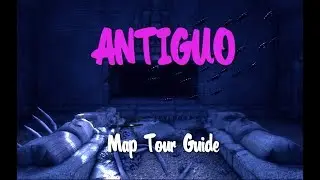 [Depth] Antiguo Map Tour Guide REDUX