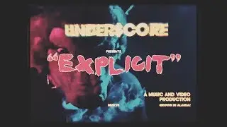 UNDER$CORE - Explicit (Official Music Video) (2017)