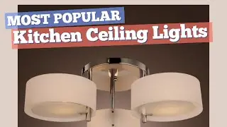 Kitchen Ceiling Lights // Most Popular