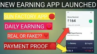 SUN FACTORY APP | REAL OR FAKE | PAYMENT PROOFS | DO RECHARGE OR NOT? | UNLIMITED | EARNING TRICKS