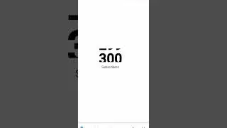 #300 subscribers complete #subscribe