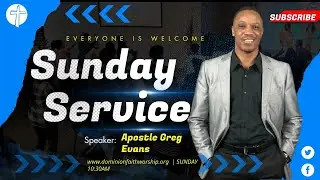 Sunday Service | Dominion Faith Church