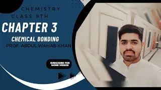 Chapter 3 &ndash; Chemical Bonding | Lecture 5: Covalent Bond & Its Types