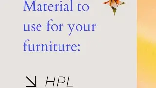 HPL: Material to Use for Your Furniture