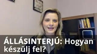 Állásinterjú: hogyan készülj fel?