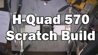 H-Quad 570  Multirotor Helicopter Build