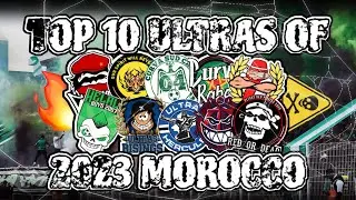 Top-10 Ultras of 2023 (MOROCCO) || mouvement ultras (جزء 1)