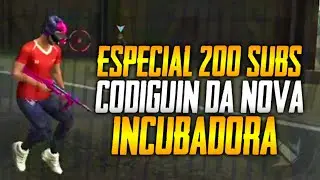 Especial de 200 inscritos( codiguin da nova incubadora) boa sorte!