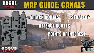 CANALS - MAP GUIDE - Rogue Revealed (Rogue Company - Guides, Tips and Tutorials)