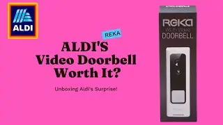 REKA Wi-Fi Video Doorbell Unboxing & First Impressions | Budget Doorbell from Aldi (&pound;16.99)