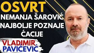 Vladimir Pavićević - Za&scaron;to me Nemanja &Scaron;arović ogovara i kako je uga&scaron;en Utisak nedelje | Osvrt #17