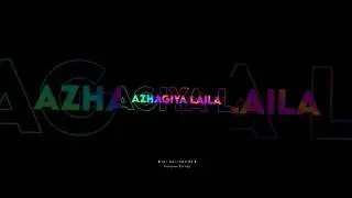 azhagiya laila song❤ whatsapp status black screen🥰#whatsappstatus #blackscreen #lovesong #lyrics