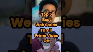TOP 5 Best Webseries Tamil Amazon Prime Video #tamilmovie #webseries #crimethriller #shorts #top5