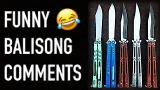 FUNNY BALISONG COMMENTS