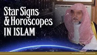 Star Signs and Horoscopes in Islam | Shaykh Salih Al Shaykh