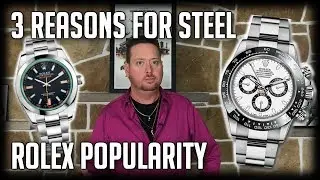 3 Reasons Why Stainless Steel Rolex Models Are So Popular