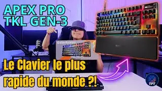 SteelSeries Apex Pro TKL Gen 3 : le clavier gaming le plus rapide du monde ?!