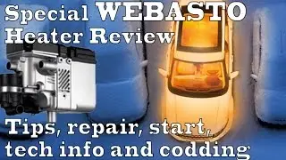 Special Review Webasto Parking Heater, Tips for repair and starting, technical info & codding-winter