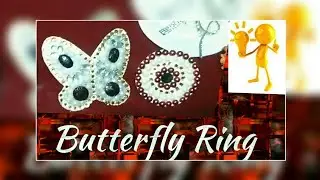 How to make a BUTTERFLY RING at home...Tip of the day with Memoona