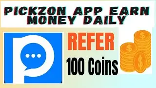 Pickzon  App Se Paise Kaise Kamaye I How To Earn money from Pickzon App I Latest Earning App 2022
