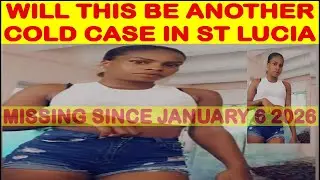 ST Lucia Cassie WENT MISSING BETWEEN DAPS BAR AND HANGOUT AND HER Mysterio  BABY FATHER