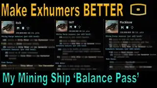 Mining Barge & Exhumer 