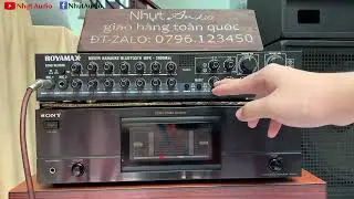 TRỌN BỘ POW & MIXER GIÁ RẺ, NHẠC VÀ KARAOKE, DỊP HÈ, SONY TA N511 & MIXER ROYAMAX NHỰT AUDIO (4TR0)