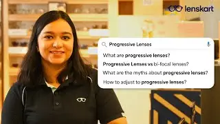 An Optometrist Explains: All About Progressive Lenses | #Lenskart
