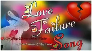 New Love Failure 2021 Non Stop Mash-up Mix Dj Riyaz Dubbaka Dj Shiva Chinthapaly