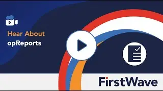 Learn about FirstWave's opReports