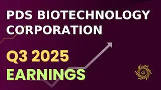 PDS Biotechnology Corporation PDSB Q3 2025 Earnings Call