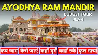 Ayodhya Tour Guide 2025 | Complete Travel Plan | Ram Mandir Darshan Guide