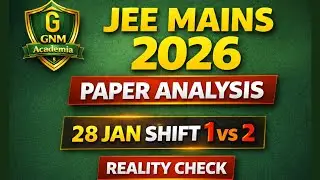 JEE Mains 28 Jan 2026 Paper Analysis | Shift 1 vs 2 | Reality Check 😔