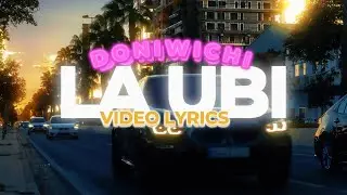DONIWICHI - La Ubi (VIDEO LYRICS)
