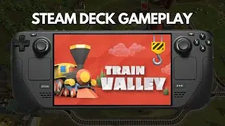 Train Valley | Steam Deck Gameplay