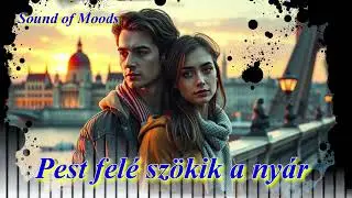 Pest fel&eacute; sz&ouml;kik a ny&aacute;r-Sound of Moods No:157