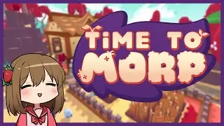 [English] Ichigo🍓 played Time to Morp from Tiny Teams 2025