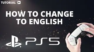 How to change PS5 language to english