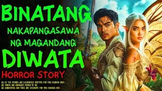 BINATANG NAKAPANGASAWA NG MAGANDANG DIWATA | Kwentong Aswang | True Story