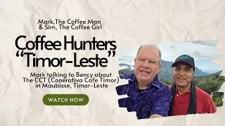 Coffee Hunters: Inside Timor-Leste&rsquo;s Coffee Rehabilitation Program