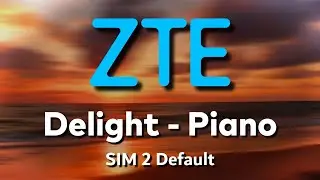 Delight - Piano - ZTE MyOS 12 (SIM 2 Default Ringtone)