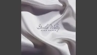 Gentle Waltz