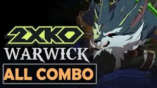 2XKO WARWICK All Combo | Basic to Expert