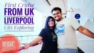 UK Cruise Vlog Part 1 🇬🇧 | Couple Explores Liverpool | Kerala Family in UK (Ambassador Cruise Line)