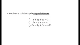 SOLUÇÃO DE UM SISTEMA LINEAR 3 X 3 PELA REGRA DE CRAMER.