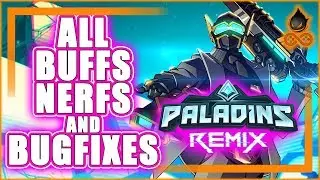 *NEW* BUFFS/NERFS AND BUG FIXES OF 1.8 - PALADINS REMIX