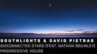 [PG. House]Southlights & David Pietras feat. Nathan Brumley - Disconnected Stars[ZCM Free Release]