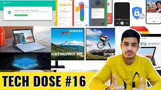 Tech Dose #16 - Surface Go 2, M5 Smart Monitor, Chrome 87, Google One, Pluton Processor, WhatsApp