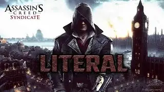 Литерал - Assassin's Creed Syndicate